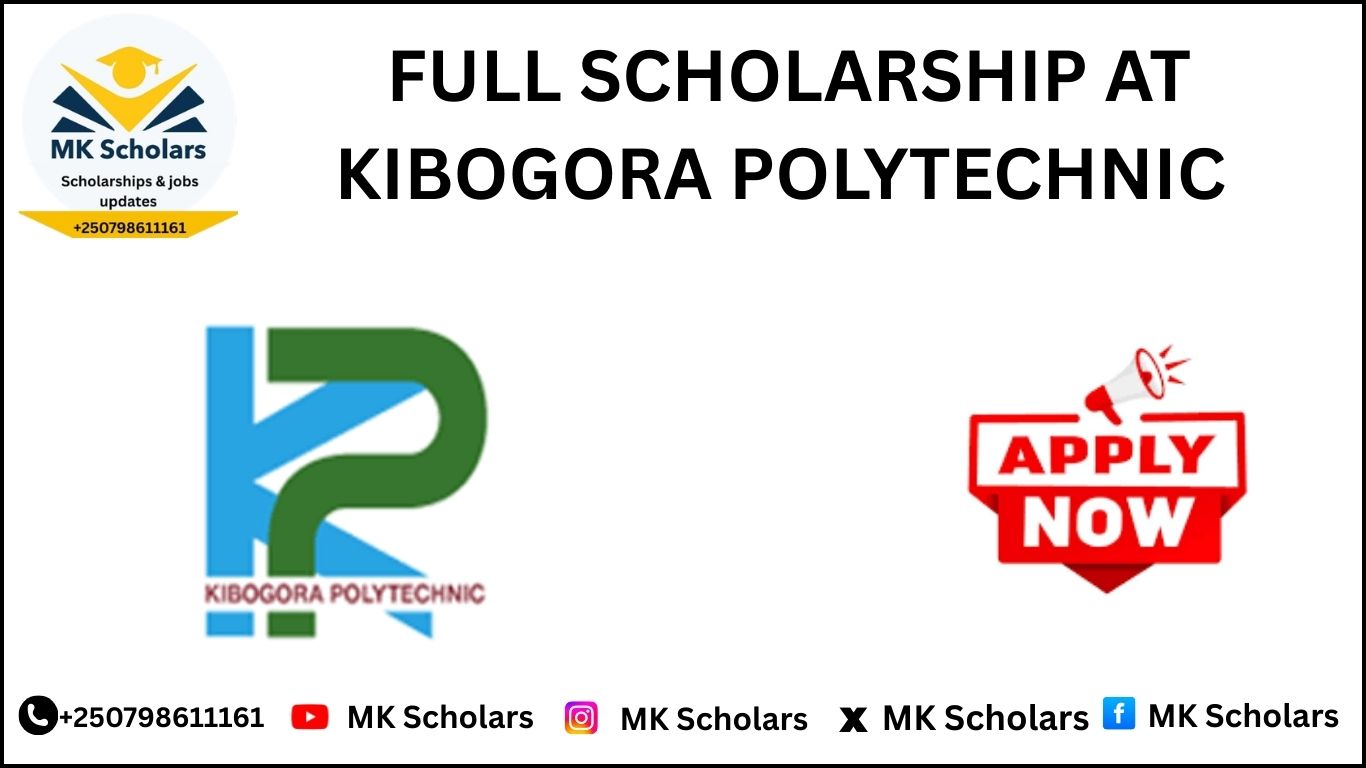 FULL SCHOLARSHIP AT KIBOGORA POLYTECHNIC FOR MARCH INTAKE 2026